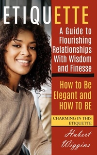 Abbildung von: Etiquette - Hubert Wiggins