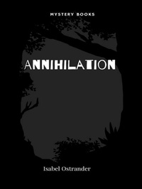 Enlarge image Cover: Annihilation - Librorium Editions