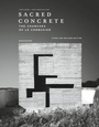 Cover: Sacred Concrete - Birkhäuser Verlag GmbH