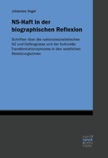 Cover: NS-Haft in der biographischen Reflexion - Narr Francke Attempto