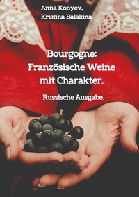 Abbildung von: Bourgogne: Französische Weine mit Charakter. - tredition