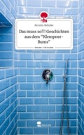 Cover: Das muss so!!! Geschichten aus dem "Klempner-Bums". Life is a Story - story.one - story.one publishing