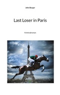 Cover: Last Loser in Paris - BoD - Books on Demand
