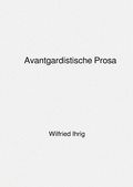 Cover: Avantgardistische Prosa - epubli