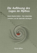 Cover: Die graue Reihe / Die Aufl&ouml;sung des Logos im Mythos - epubli