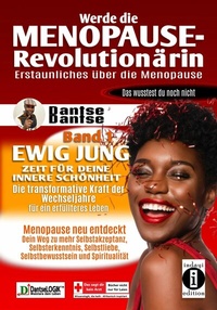 Abbildung von: Werde die Menopause-Revolutionärin: Erstaunliches über die Menopause - Band 1 - neobooks