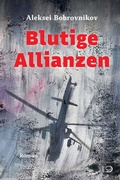 Cover: Blutige Allianzen - Verlag J.H.W. Dietz Nachf. GmbH