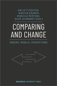 Enlarge image Cover: Comparing and Change - Bielefeld University Press ein Imprint des transcript Verlags