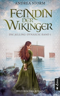 Abbildung von: Feindin der Wikinger. Die Jelling-Dynastie. Band 1 - Acabus Verlag