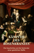 Cover: K&auml;mpfer des Rosenkranzes - fe-medienvlg