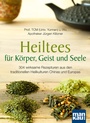 Cover: Heiltees für Körper, Geist und Seele - Mankau Verlag