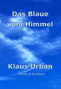 Cover: Das Blaue vom Himmel - Klausur
