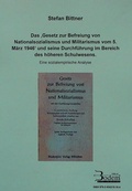 Cover: Das 'Gesetz zur Befreiung von Nationalsozialismus und Militarismus vom 5.3.1946' und seine Durchf&uuml;hrung im Bereich des h&ouml;heren Schulwesens - Bodem Verlag e.K.