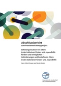 Cover: Abschlussbericht zum Praxisentwicklungsprojekt Selbstorganisation von Eltern in der inklusiven Kinder- und Jugendhilfe f&ouml;rdern und erm&ouml;glichen - Internationale Gesellschaft f&uuml;r erzieherische Hilfen