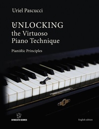 Abbildung von: UNLOCKING THE VIRTUOSO PIANO TECHNIQUE - Sforzato Scores
