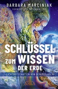 Cover: SCHL&Uuml;SSEL ZUM WISSEN DER ERDE: Lichtbotschaften von den Plejaden - AMRA Verlag