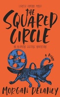 Cover: The Squared Circle - Morgan Delaney
