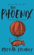 Cover: The Phoenix - Morgan Delaney