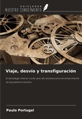 Cover: Viaje, desv&iacute;o y transfiguraci&oacute;n - Ediciones Nuestro Conocimiento