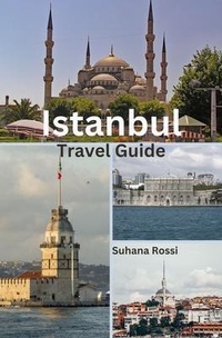 Abbildung von: Istanbul Travel Guide - NEXTUNICORN PUBLISHER PROPRIETORSHIP