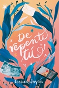 Cover: De repente t&uacute; - TBR Editorial