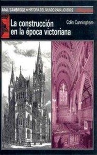 Abbildung von: La construcción en la época victoriana - Ediciones Akal