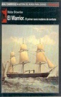 Cover: El Warrior : el primer nav&iacute;o moderno de combate - Ediciones Akal