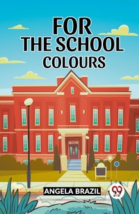 Enlarge image Cover: For The School Colours - Double 9 Books LLP