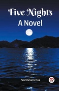 Cover: Five Nights A Novel - Double 9 Books LLP