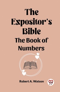 Enlarge image Cover: The Expositor's Bible The Book Of Numbers - Double 9 Books LLP