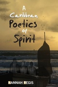 Cover: A Caribbean Poetics of Spirit - University of the West Indies Press