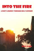 Cover: Into the Fire: A Poet's Journey through Hell's Kitchen - Mary Clark