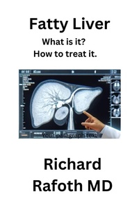 Enlarge image Cover: Fatty Liver - What is it? - Richard Rafoth