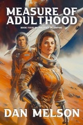 Cover: Measure Of Adulthood (Politics of Empire, #4) - Dan Melson