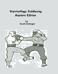 Enlarge image Cover: WarriorRage KickBoxing - Scott Bolinger