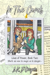 Enlarge image Cover: In The Cards (Lines of Power, #2) - A.K. D'Onofrio