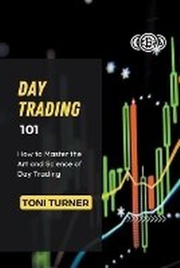 Enlarge image Cover: Day Trading 101 - TONI TURNER