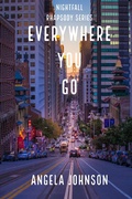 Cover: Everywhere You Go (Nightfall Rhapsody Series) - Angela Johnson