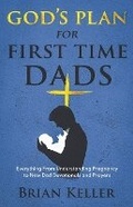 Cover: God's Plan For First Time Dads - Brian Keller