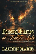 Cover: Dancing Flames at Haller Lake (The Haller Lake Series) - Books To Go Now