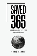 Cover: Saved 365 - WestBow Press