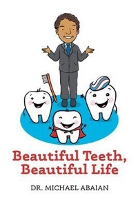 Abbildung von: Beautiful Teeth, Beautiful Life - Palmetto Publishing