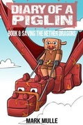 Cover: Diary of a Piglin Book 8 - Mark Mulle