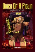 Cover: Diary of A Piglin Book 1 - Waterwoods Fiction