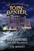 Cover: The Adventures of Toby Baxter Book 2 - Amazon Book Marketing Pros