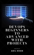 Cover: DevOps Beginners to Advanced with Projects - Adil Khan