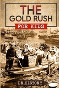 Cover: The Gold Rush - Dr. History