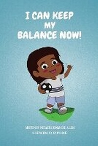 Enlarge image Cover: I Can Keep Balance Now! - Premium Book Publishers