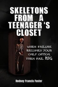 Abbildung von: SKELETONS FROM A TEENAGER'S CLOSET - Gotham Books