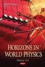 Cover: Horizons in World Physics. Volume 312 - Nova Science Publishers Inc